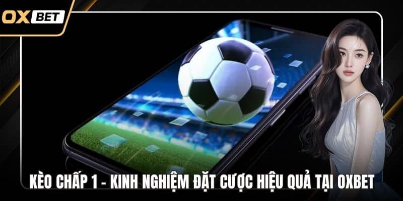 Kèo Chấp 1