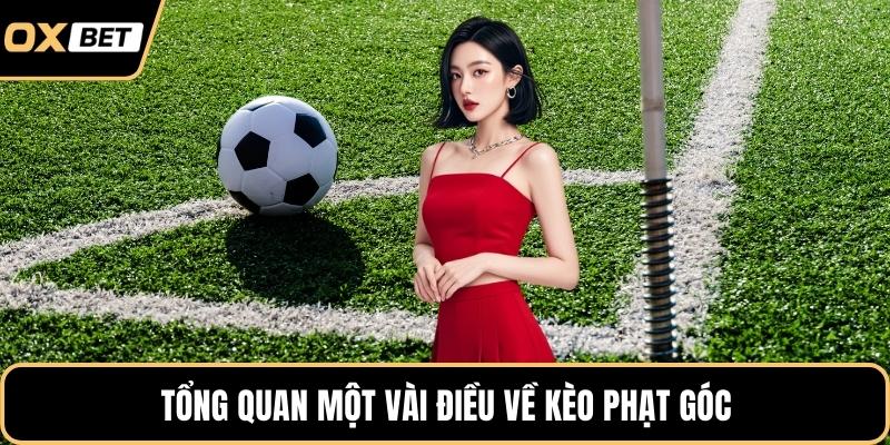 Tổng quan một vài điều về kèo phạt góc